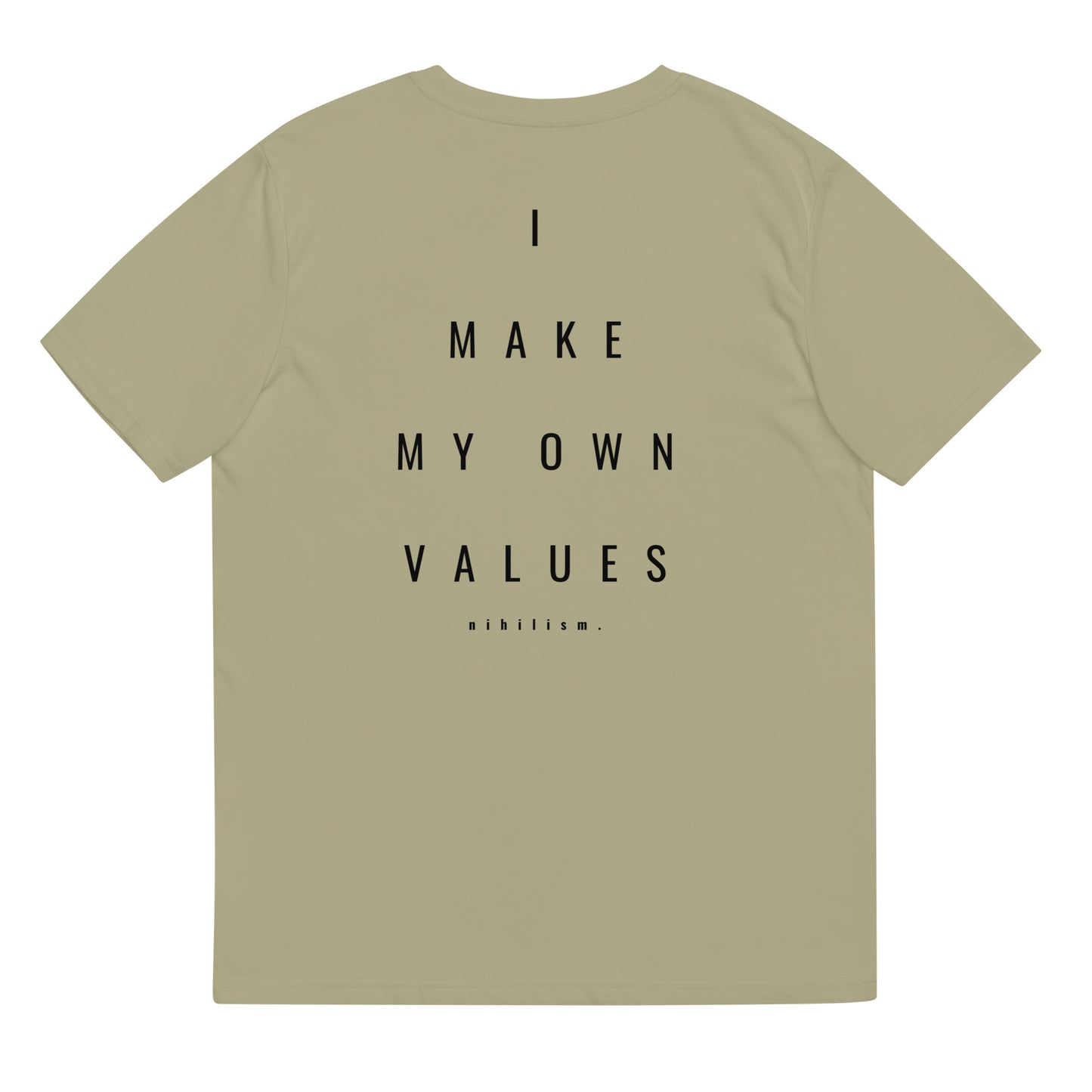 Unisex organic cotton t-shirt nihilism "I make my own values" Essential