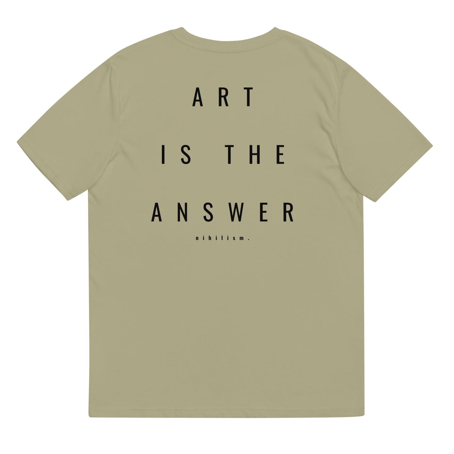 Unisex organic cotton t-shirt nihilism "Art is the answer"