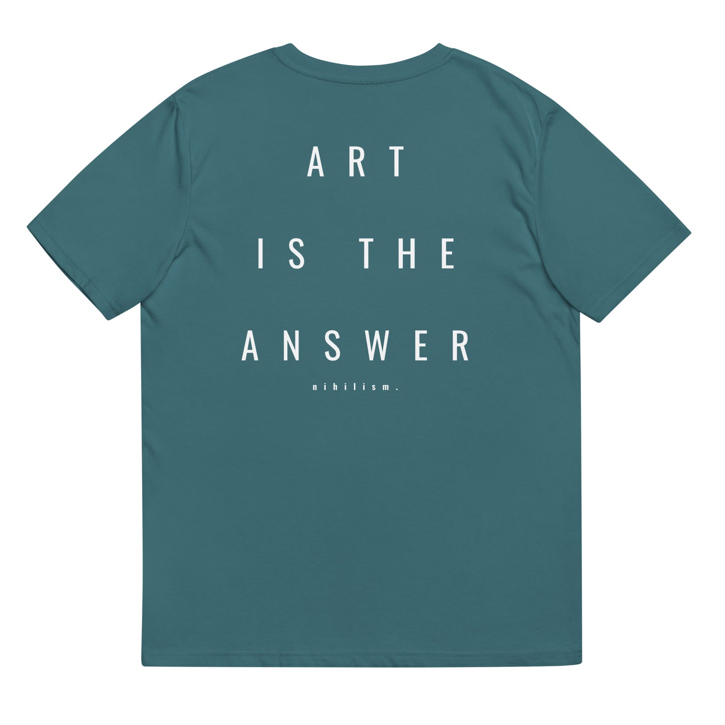Unisex organic cotton t-shirt nihilism "Art is the answer"